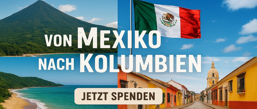 Spenden sammeln | Drei Wochen Traumreise Von Mexico bis Kolumbien | Spendenseite