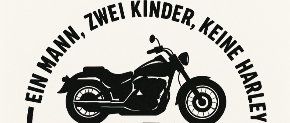 Spenden sammeln | Ein Mann, Zwei Kinder, Keine Harley | Spendenseite
